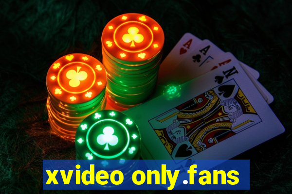 xvideo only.fans